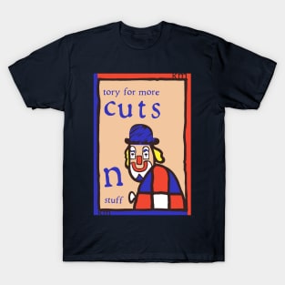 Tory For More Cuts N Stuff T-Shirt